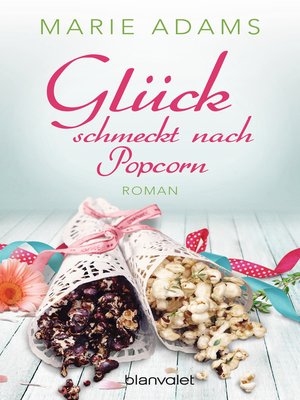 cover image of Glück schmeckt nach Popcorn